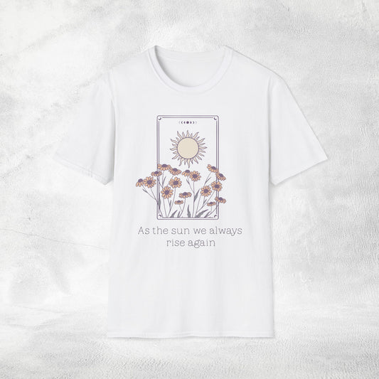 Women's Slogan T-shirt as the sun we always rise again