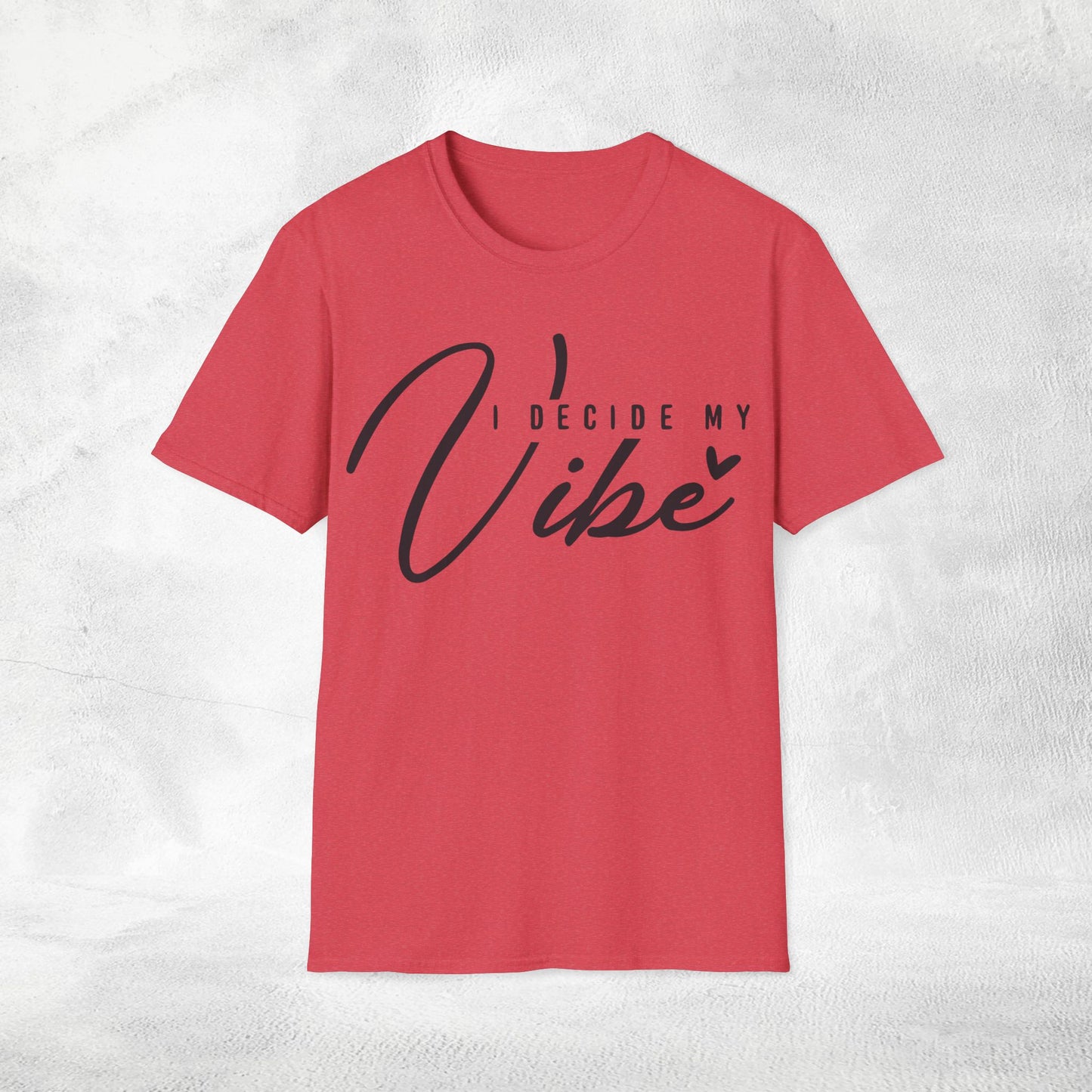 Women's Slogan T-shirt i decide my vibe