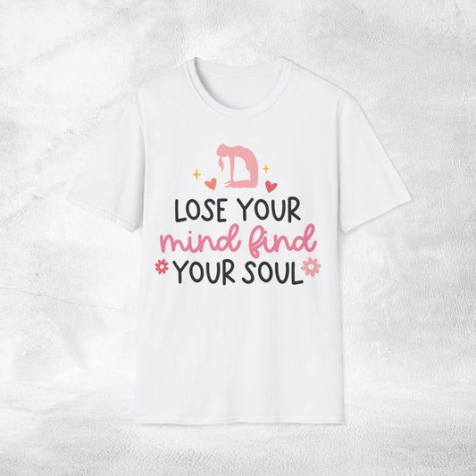 Womens Yoga shirt lose your mind find your soul