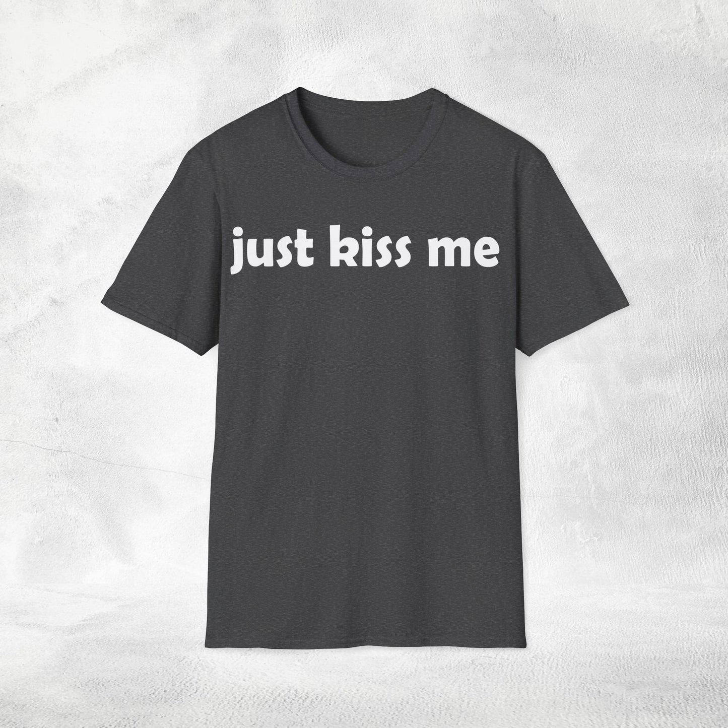 Women's Slogan T-shirt just kiss me