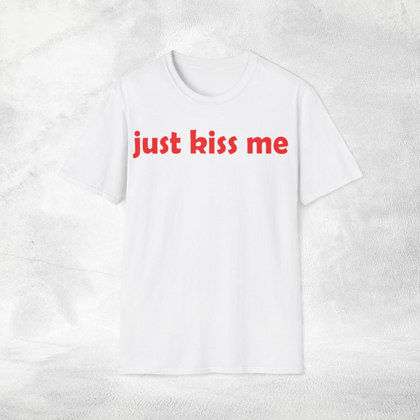 Women's Slogan T-shirt just kiss me