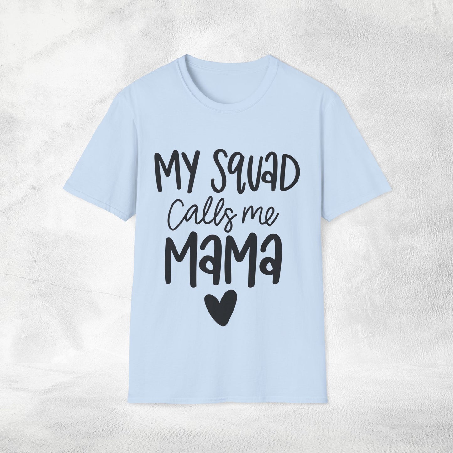 family shirt my squad calls me mama