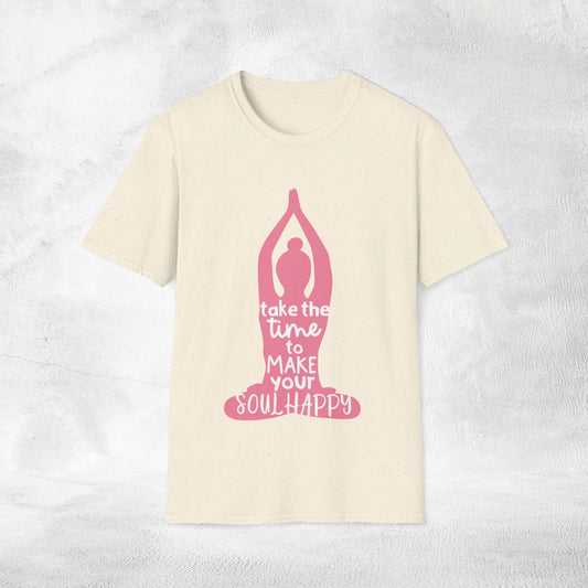 Womens Yoga shirt take the time to make your soul happy