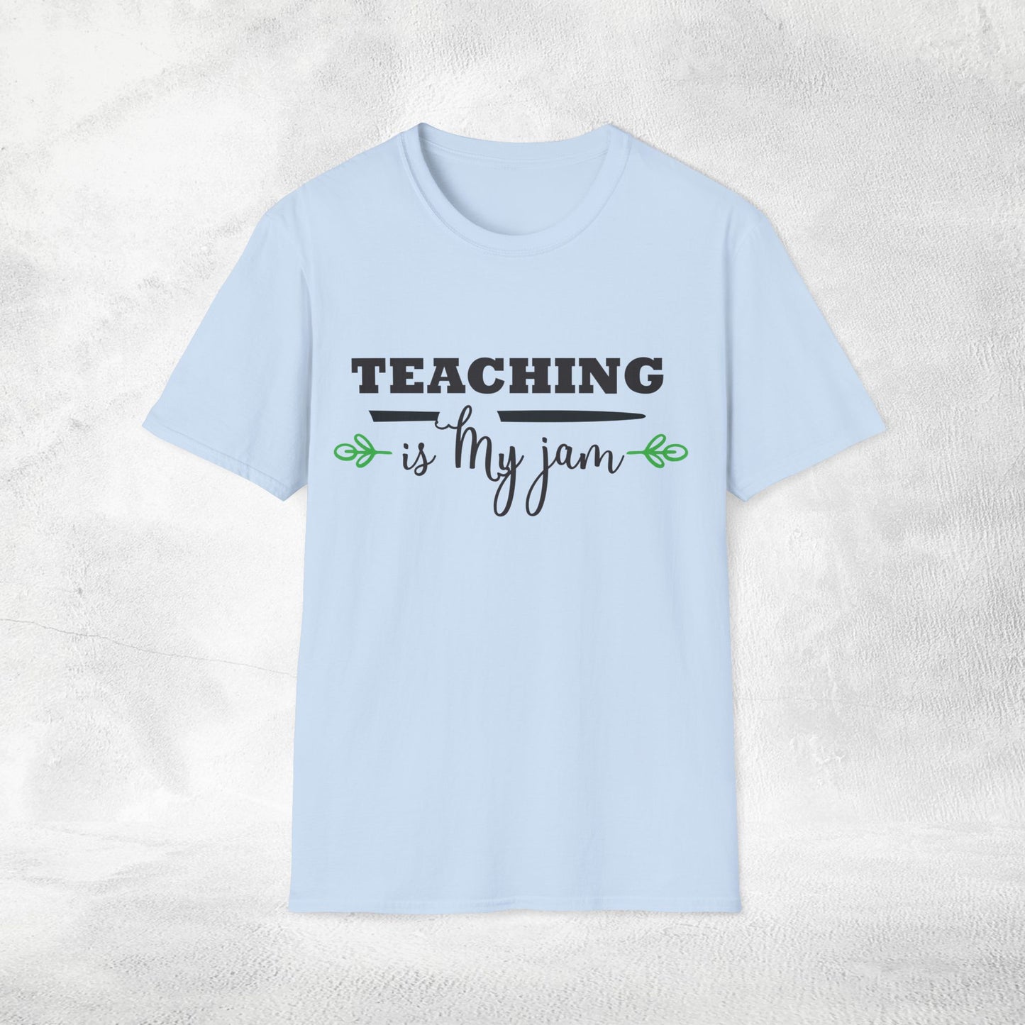 teacher shirt teaching is my jam