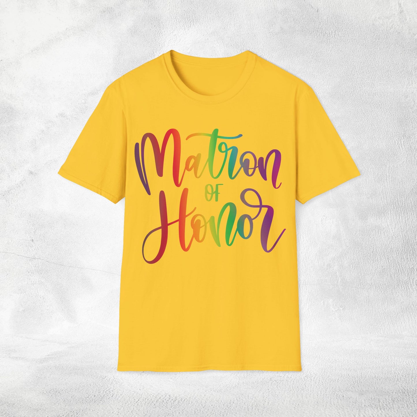 Women's T-Shirt Matron of Honor bachelorette party Rainbow LGBTQ+ Edition