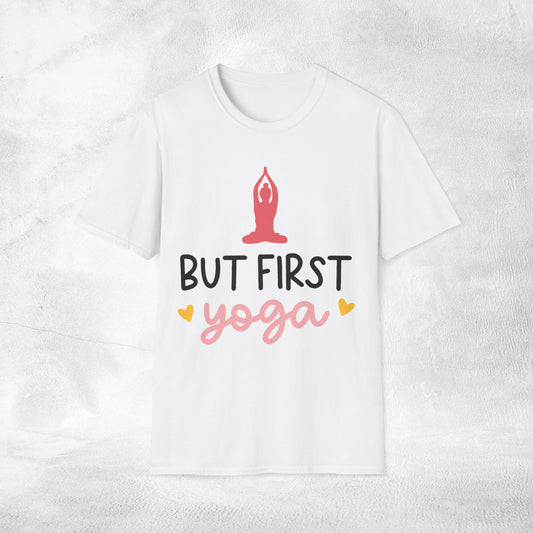 Women's yoga shirt but first yoga