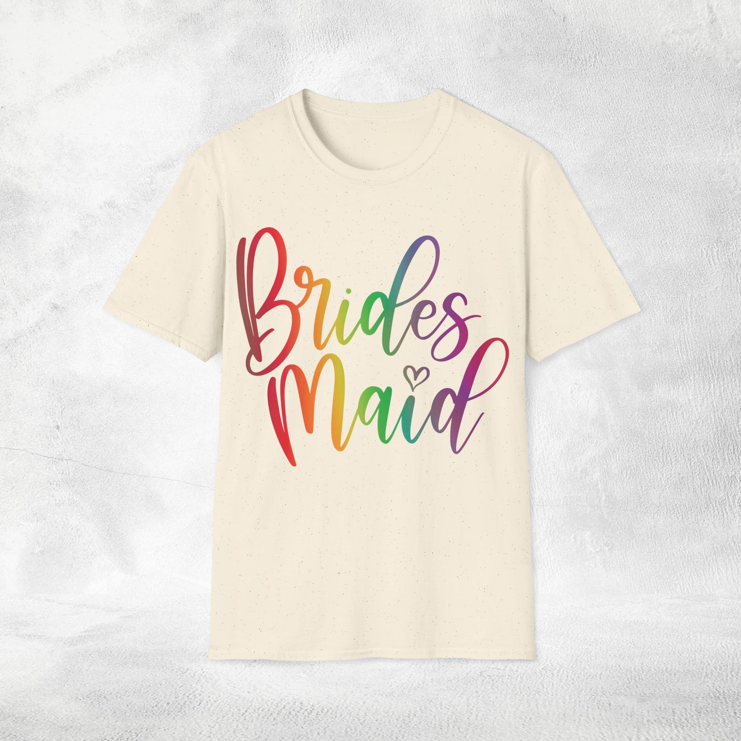 Women's T-Shirt Bridesmaid bachelorette party Rainbow LGBTQ+ Edition