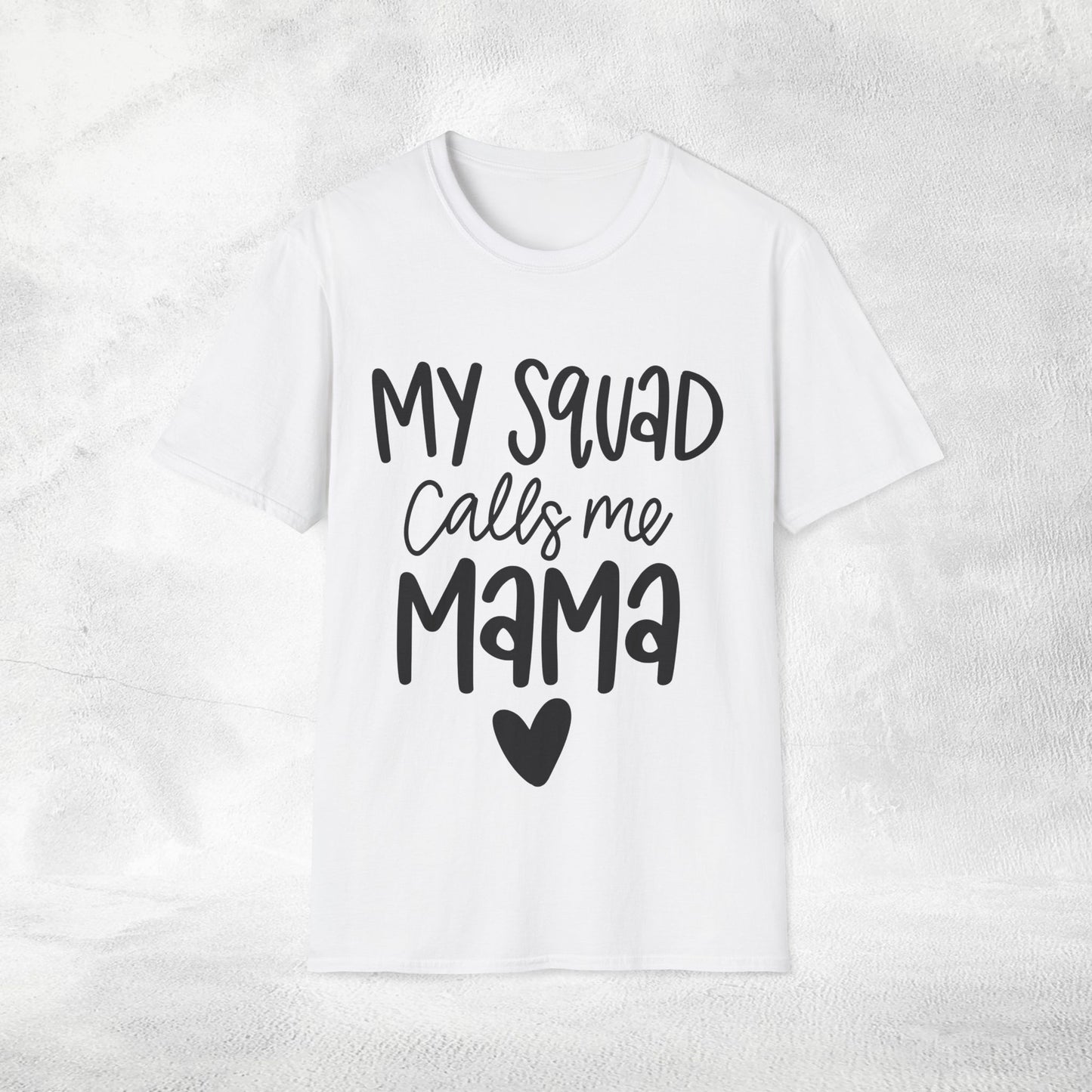family shirt my squad calls me mama