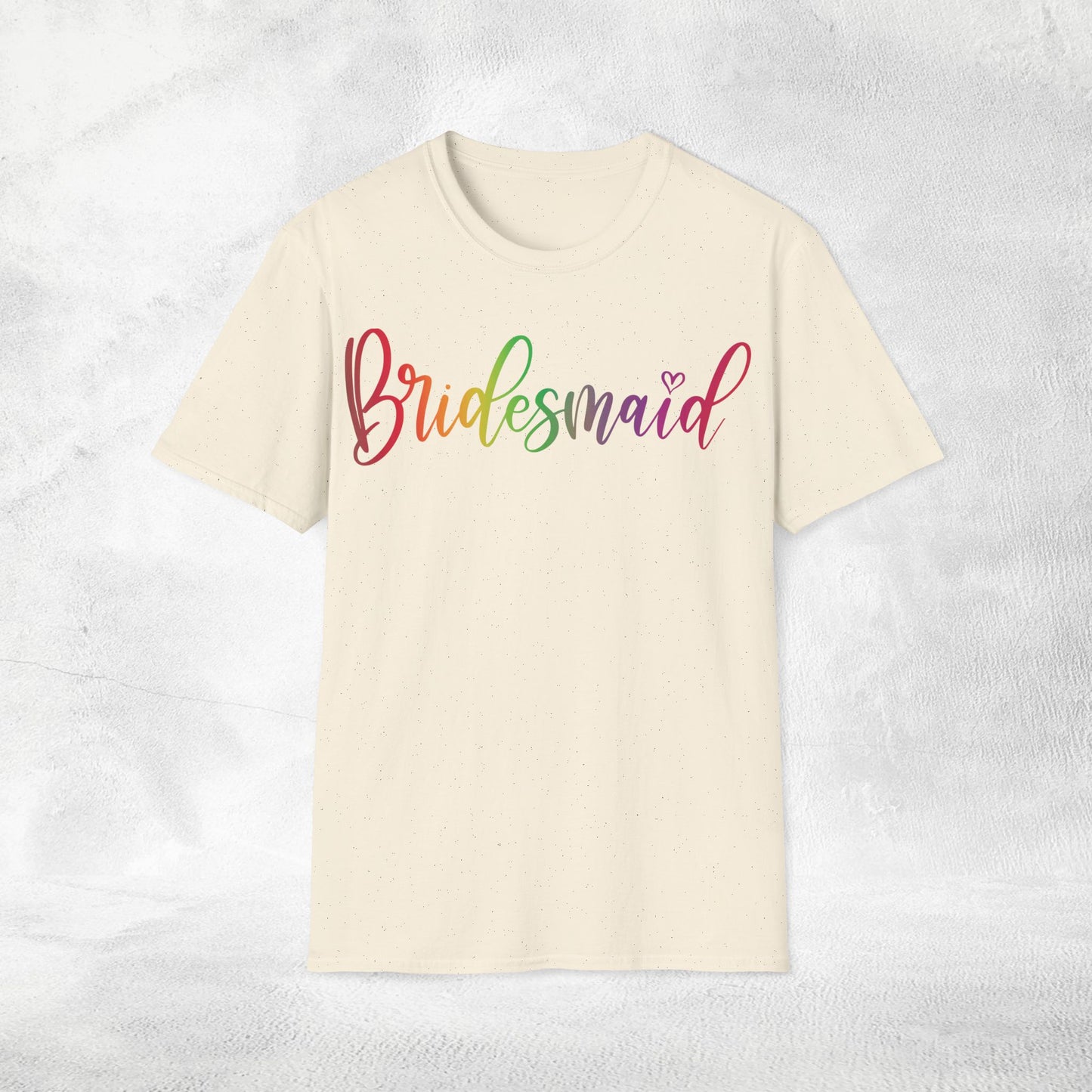Womens T-Shirt Bridesmaid bachelorette party Rainbow LGBTQ+ Edition