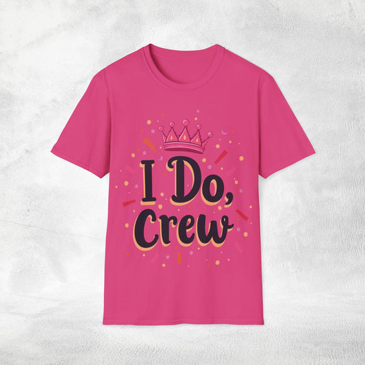 Women's T-Shirt I Do Crew bachelorette party