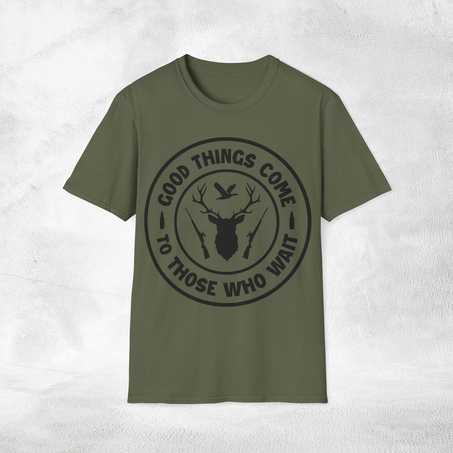 Unisex hunting shirt good things come to those who wait
