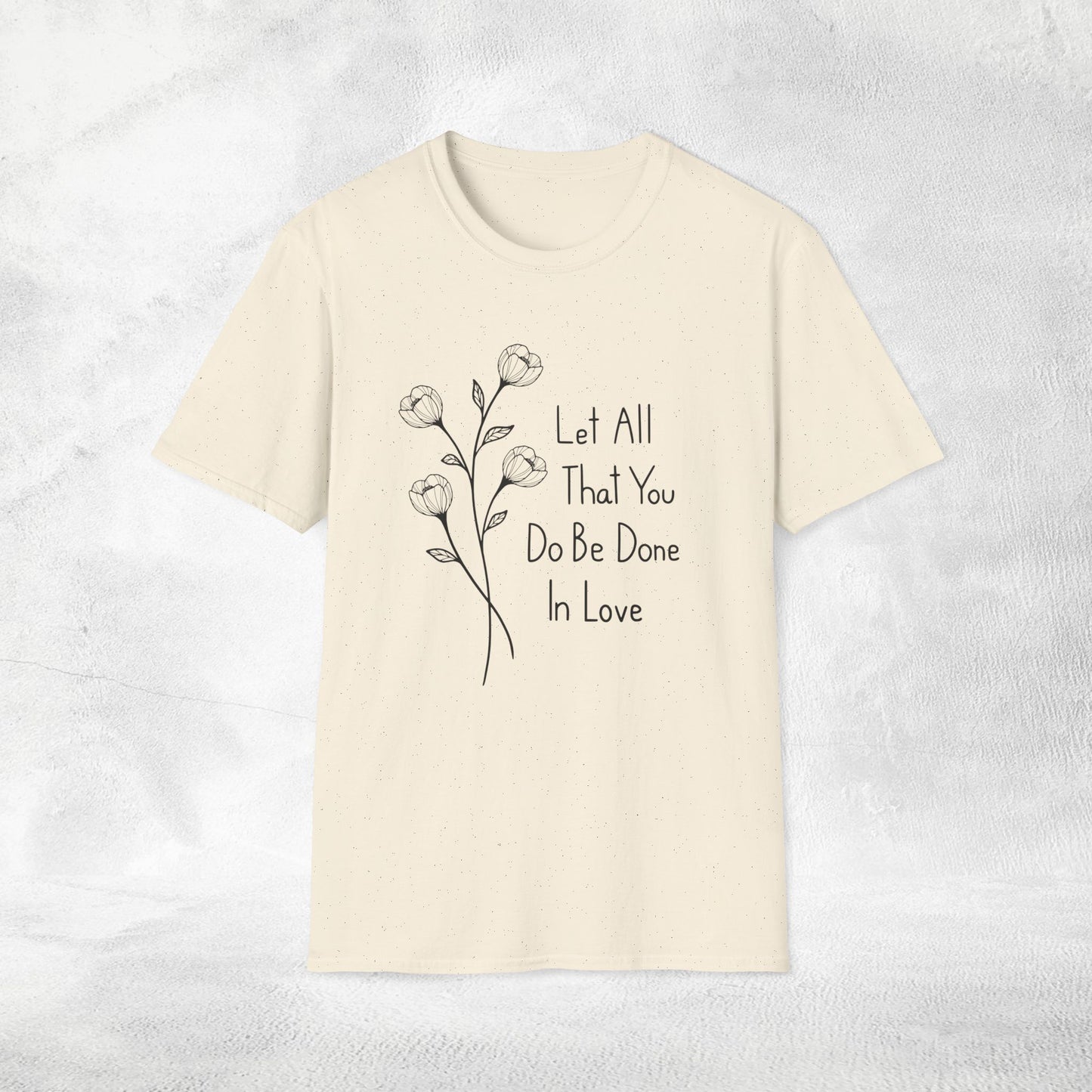 Womens Slogan T-shirt let all that you do be done in love