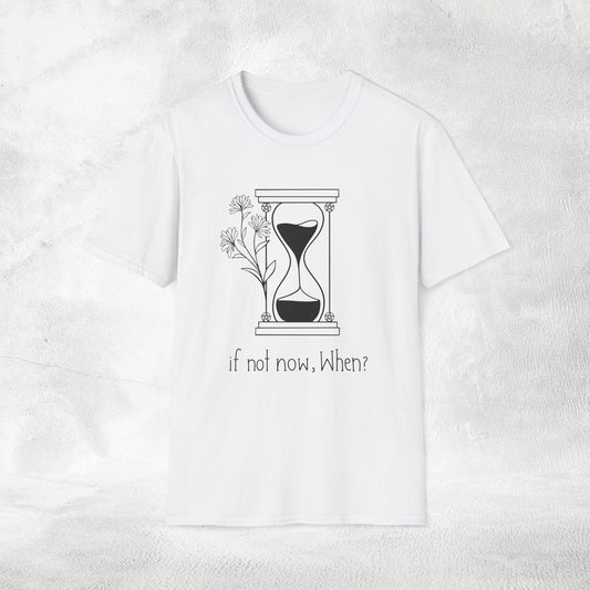 Womens Slogan T-shirt if not now, when?