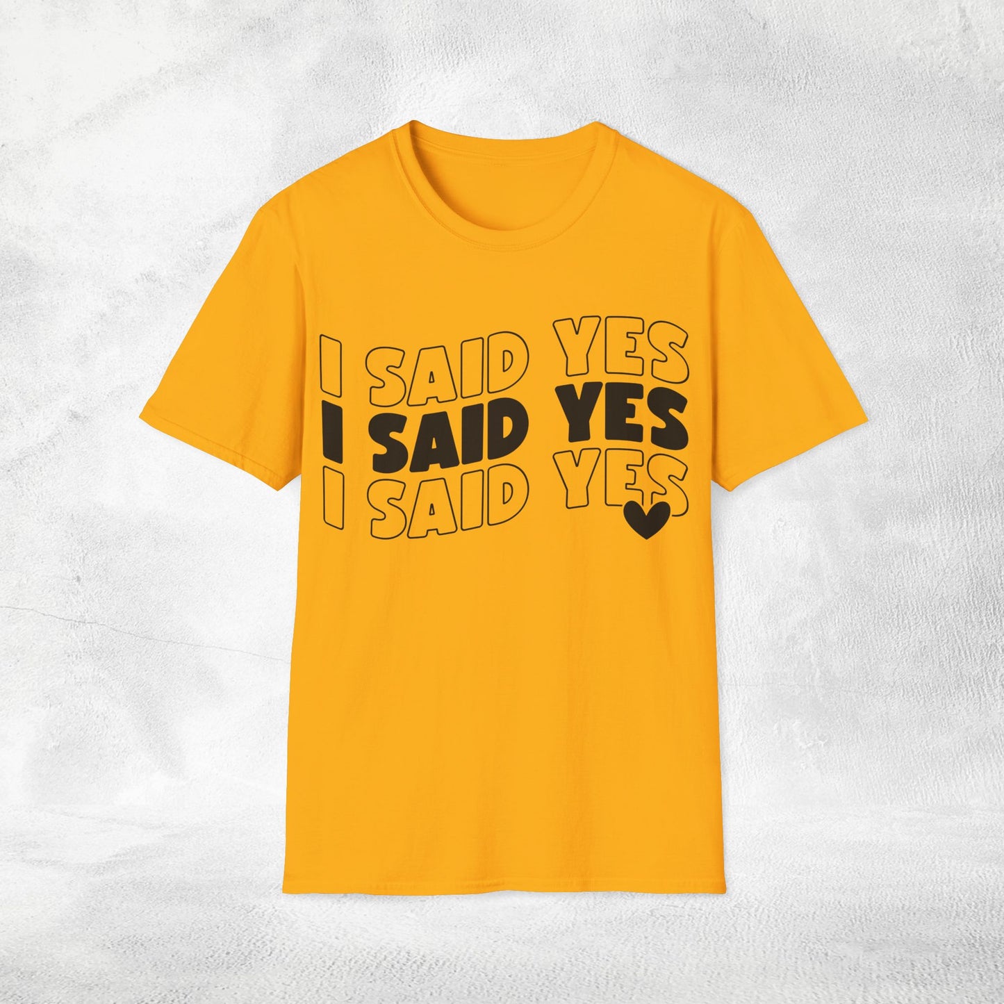 Women's T-Shirt i said yes bachelorette party
