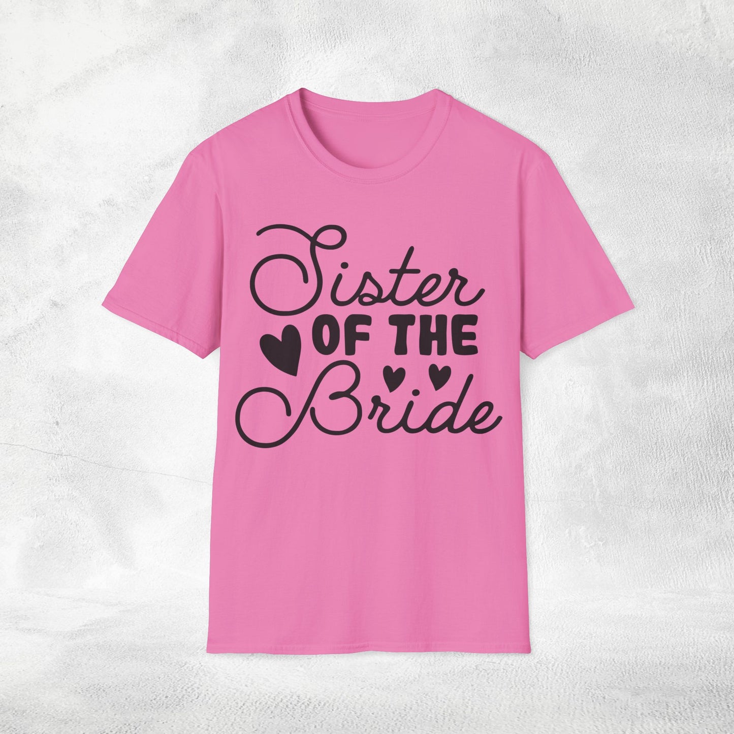 Women T-Shirt sister of the bride bachelorette party