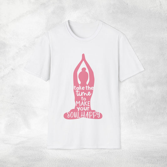 Womens Yoga shirt take the time to make your soul happy