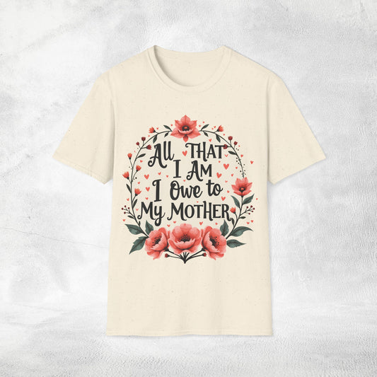 family shirt natural color edition i owe to my mother