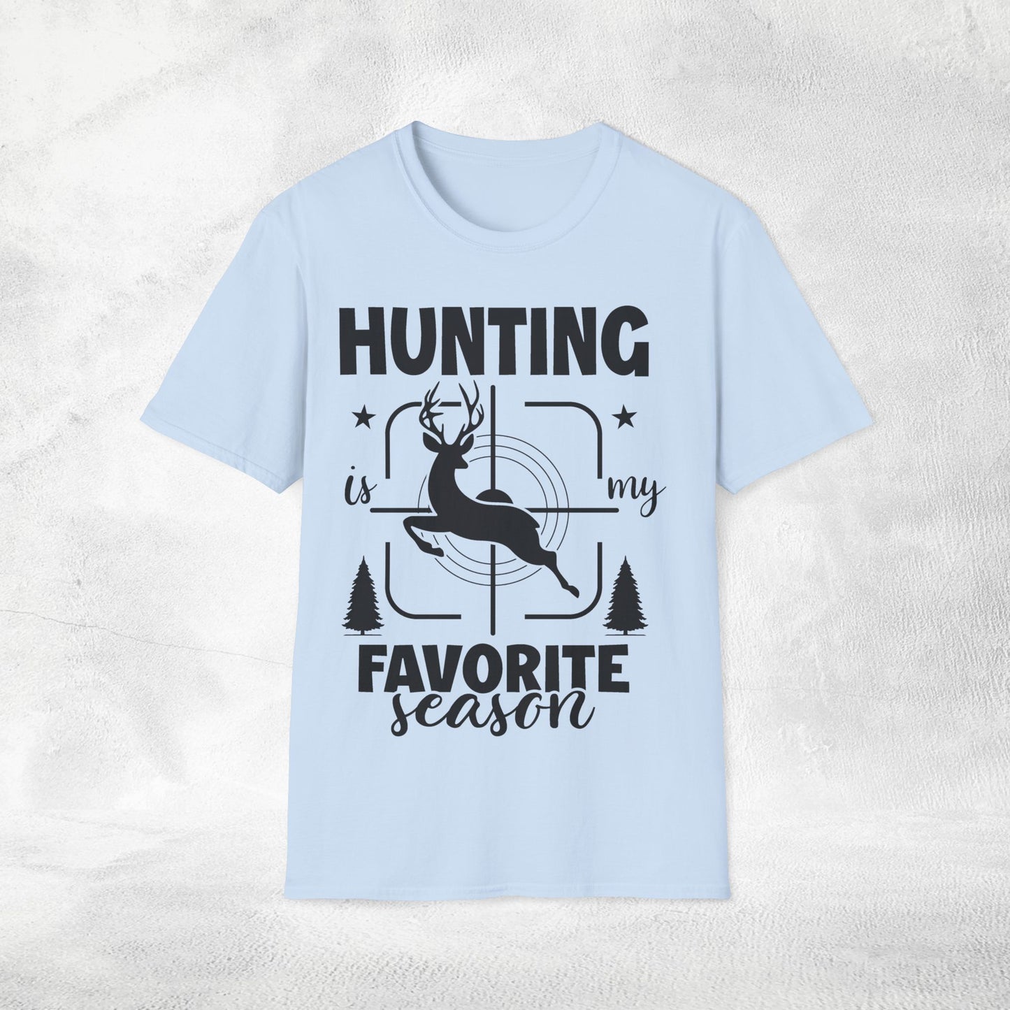 Unisex hunting shirt favorite season