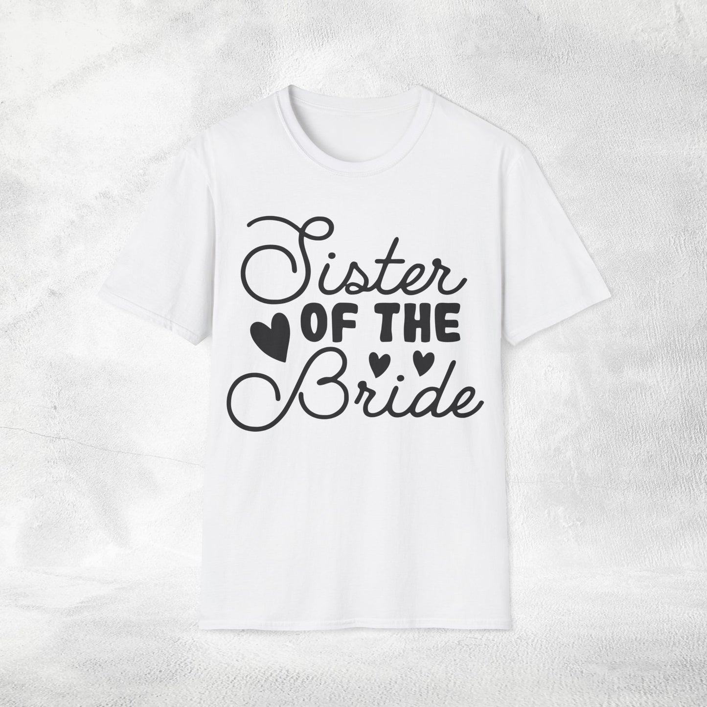 Women T-Shirt sister of the bride bachelorette party