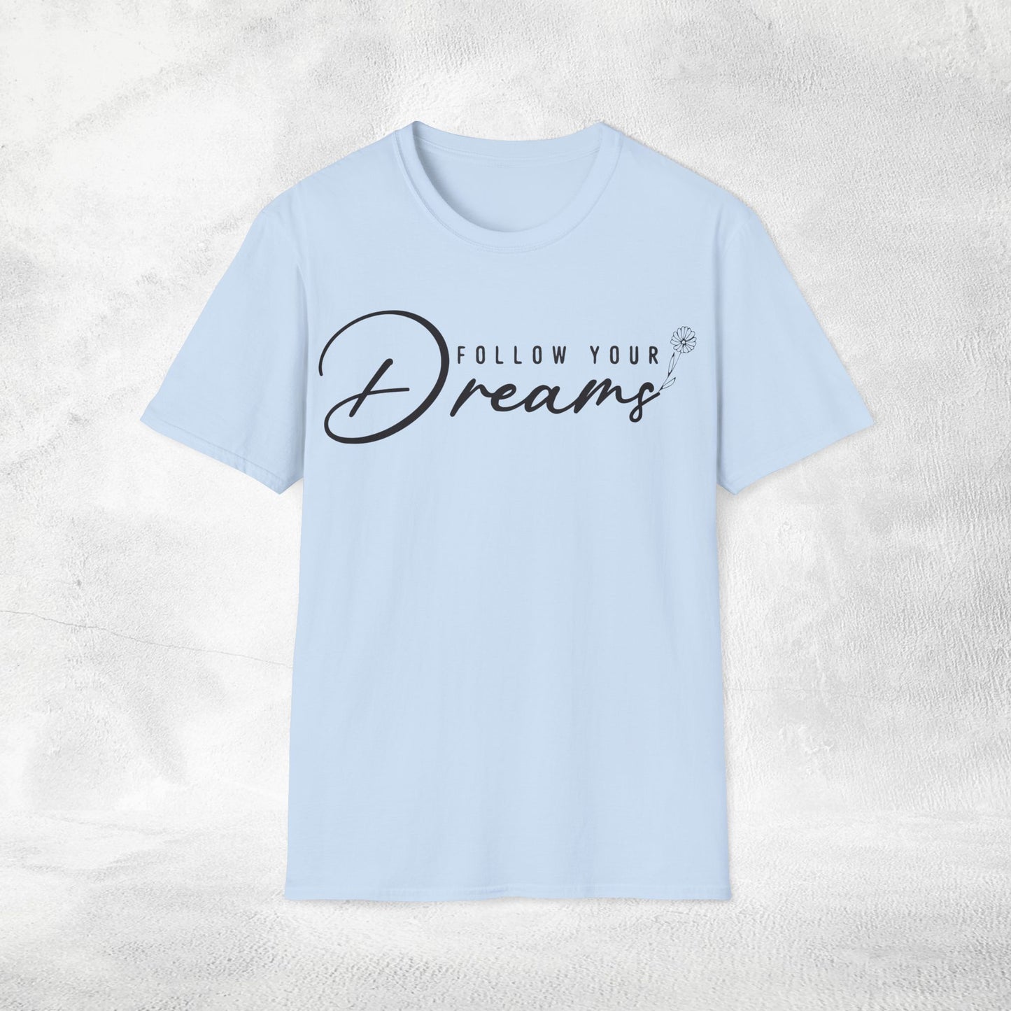 Womens Slogan T-shirtfollow your dreams