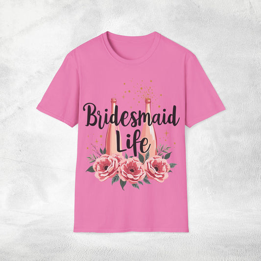 Women's T-Shirt Bridesmaid Life bachelorette party