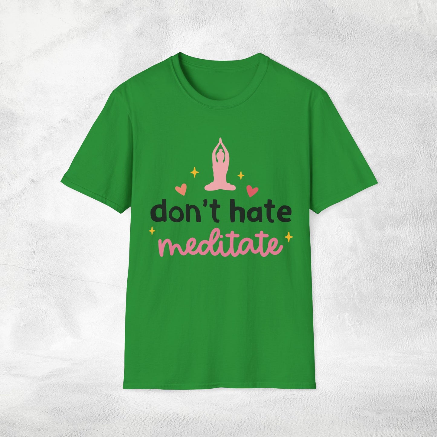 Women's yoga shirt dont hate meditate