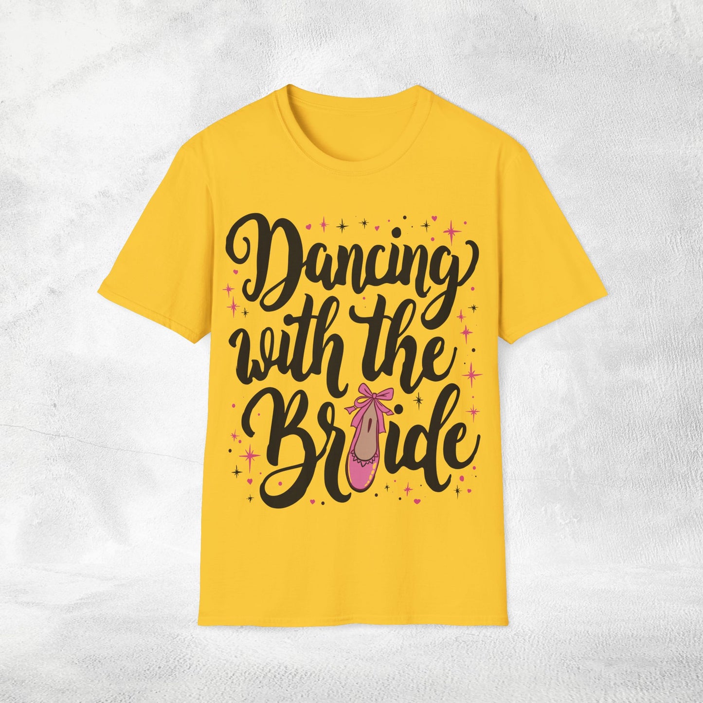 Women's T-Shirt Dancing with the Bride bachelorette party