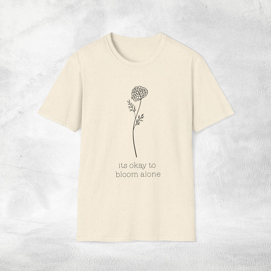 Womens Slogan T-shirt its okay to bloom alone