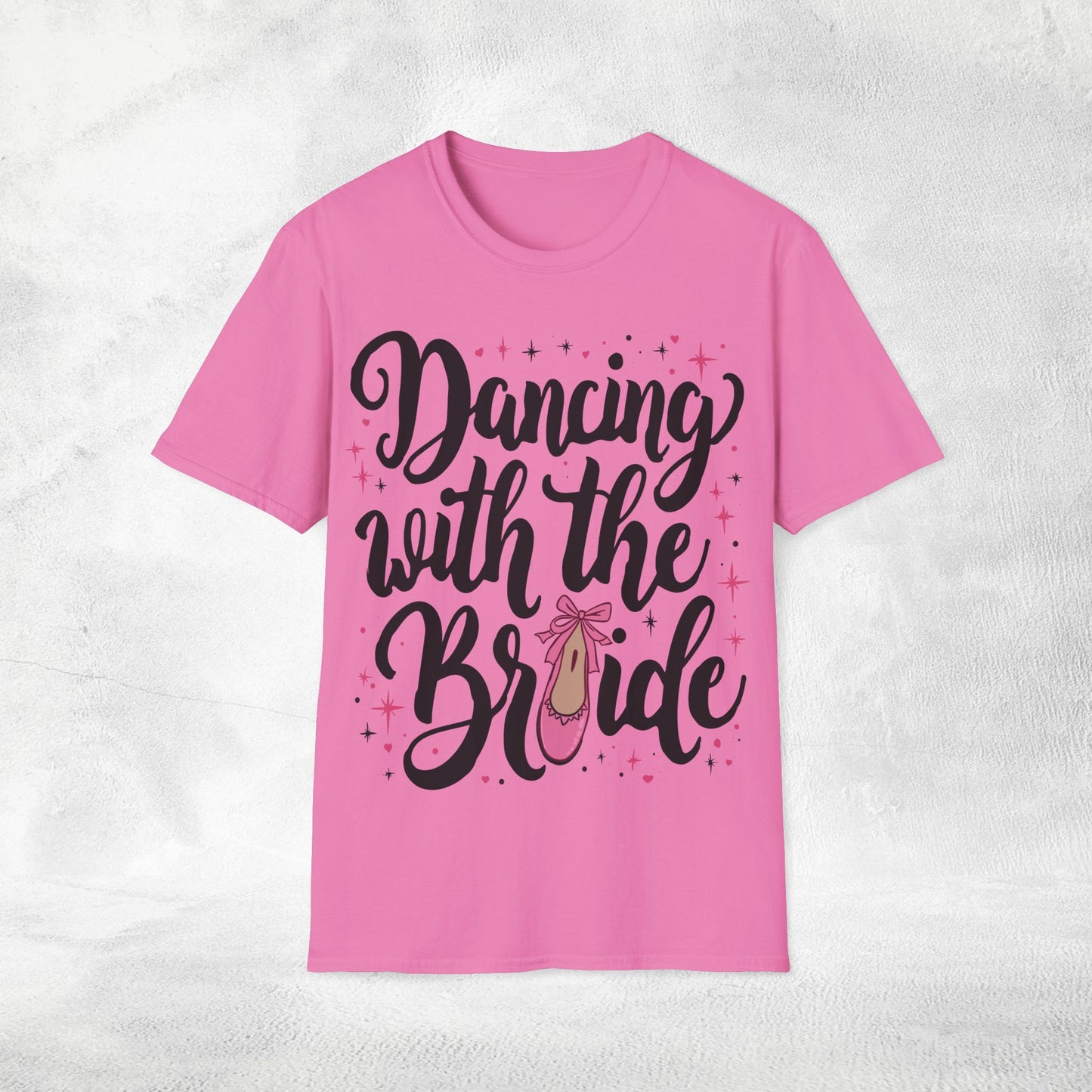 Women's T-Shirt Dancing with the Bride bachelorette party