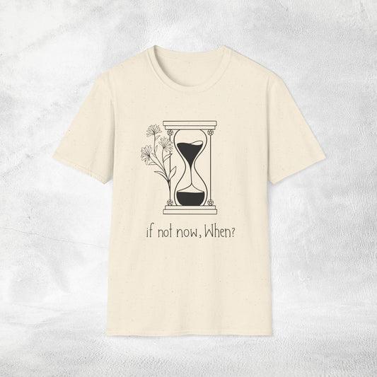 Womens Slogan T-shirt if not now, when?