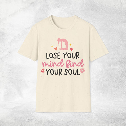 Womens Yoga shirt lose your mind find your soul