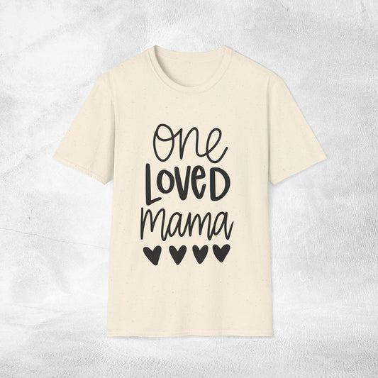 family shirt one loved mama