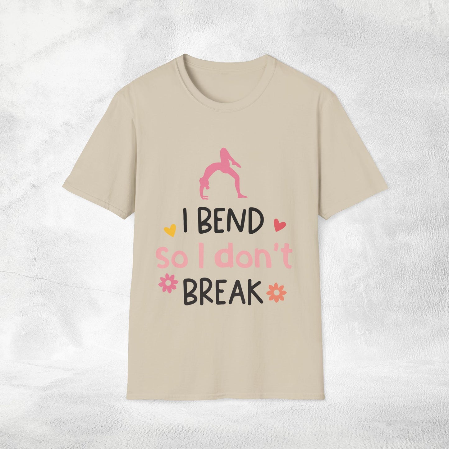 Women's yoga shirt i bend so i don't break